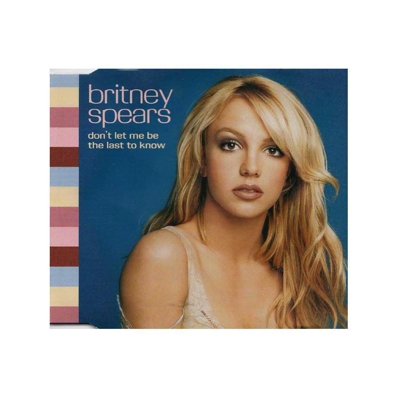 BRITNEY SPEARS - DON'T LET ME BE THE LAST TO KNOW (ED. 2001)