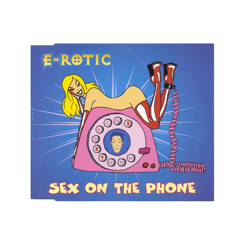 E-ROTIC - SEX ON THE PHONE (ED. 1995)