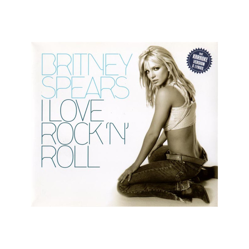 BRITNEY SPEARS - I LOVE ROCK 'N' ROLL (ED. 2002)