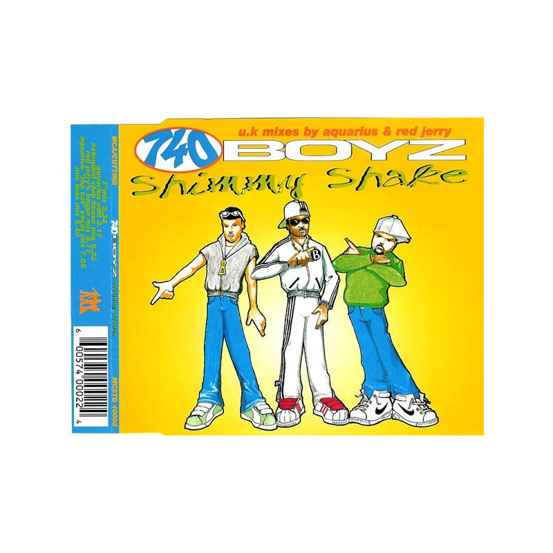 740 BOYZ - SHIMMY SHAKE (ED. 1995)