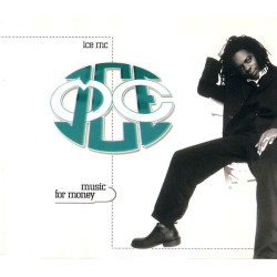 ICE MC - MUSIC FOR MONEY...
