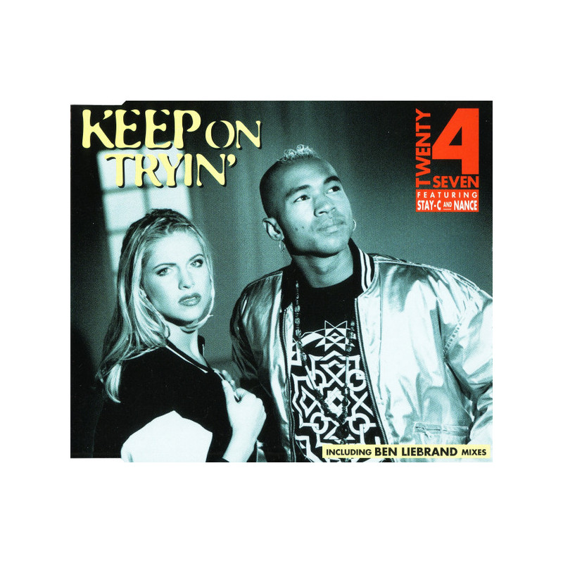TWENTY 4 SEVEN FEATURING STAY-C AND NANCE - KEEP ON TRYIN (ED. 1995)