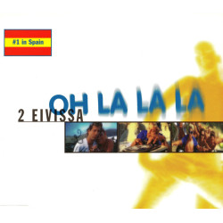 2 EIVISSA - OH LA LA LA...