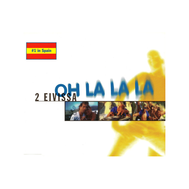 2 EIVISSA - OH LA LA LA (ED. 1997)