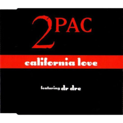 2PAC - CALIFORNIA LOVE