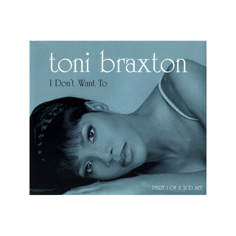 TONI BRAXTON - I DON'T WANT TO (ED. 1997)