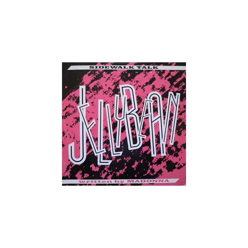 JELLYBEAN - SIDEWALK TALK (ED. 1986)