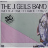 THE J GEILS BAND - FREEZE-FRAME / FLAMETHROWER  (ED. 1981)