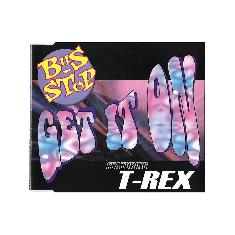 BUS STOP  - GET IT ON (ED. 2000)