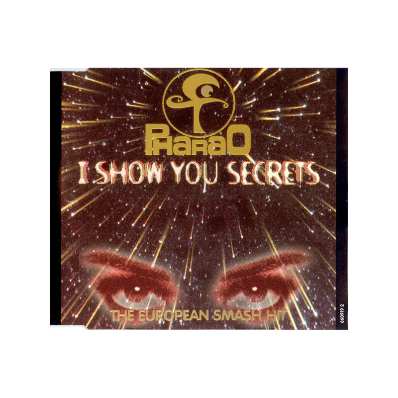 PHARAO - I SHOW YOU SECRETS (ED. 1994)
