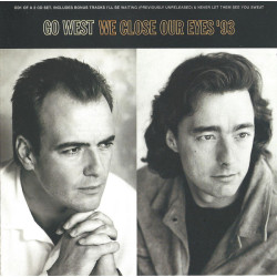 GO WEST - WE CLOSE OUR EYES...