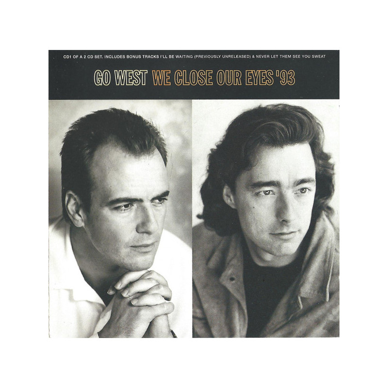 GO WEST - WE CLOSE OUR EYES '93 (ED. 1993)