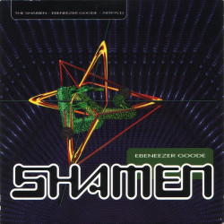 THE SHAMEN - EBENEEZER...