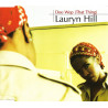 LAURYN HILL - DOO WOP  (ED. 1998)