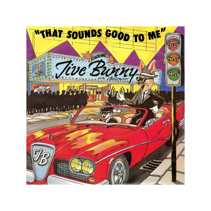 JIVE BUNNY AND THE MASTERMIXERS - THAT SOUNDS GOOD TO ME (ED. 1990)