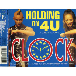 CLOCK - HOLDING ON 4 U (ED....