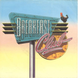 BREAKFAST CLUB - RIGHT ON...