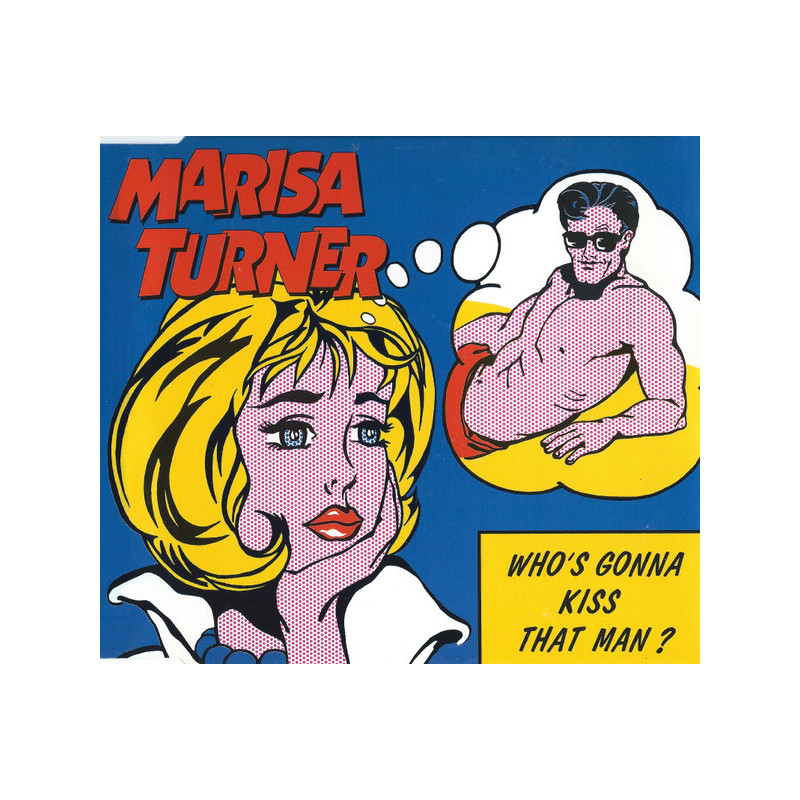MARISA TURNER - WHO'S GONNA KISS THAT MAN (ED. 1996)