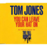 TOM JONES - YOU CAN LEAVE YOUR HAT ON