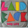 LAID BACK - ONE LIFE (ED. 1985)