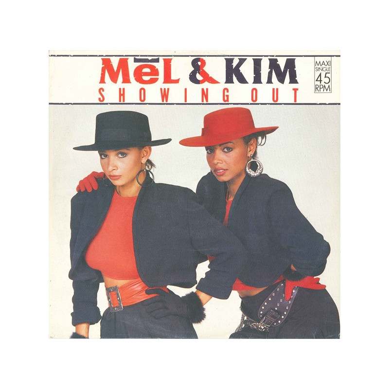MEL AND KIM - SHOWING OUT