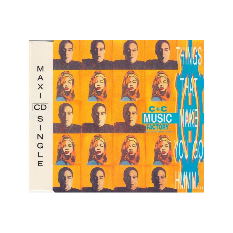 C+C MUSIC FACTORY - THINGS THAT MAKE YOU GO